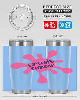 Crush Cancer Style 14# Tumbler, a 20oz double wall vacuum stainless steel tumbler with a vibrant design supporting breast cancer awareness.