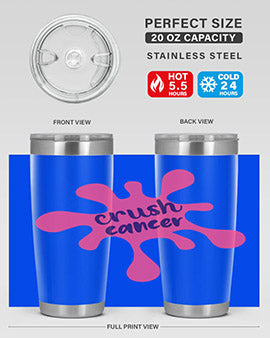 Crush Cancer Style 14# Tumbler, a 20oz double wall vacuum stainless steel tumbler with a vibrant design supporting breast cancer awareness.