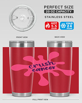 Crush Cancer Style 14# Tumbler, a 20oz double wall vacuum stainless steel tumbler with a vibrant design supporting breast cancer awareness.