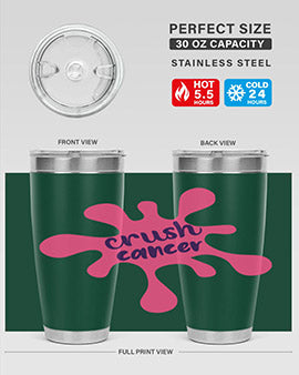 Crush Cancer Style 14# Tumbler, a 20oz double wall vacuum stainless steel tumbler with a vibrant design supporting breast cancer awareness.