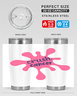 Crush Cancer Style 14# Tumbler, a 20oz double wall vacuum stainless steel tumbler with a vibrant design supporting breast cancer awareness.