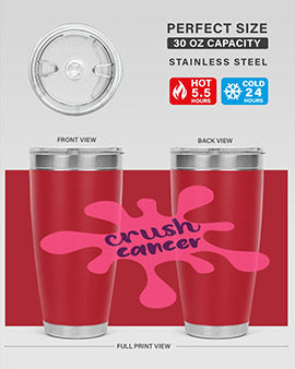 Crush Cancer Style 14# Tumbler, a 20oz double wall vacuum stainless steel tumbler with a vibrant design supporting breast cancer awareness.