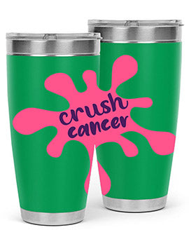 Crush Cancer Style 14# Tumbler, a 20oz double wall vacuum stainless steel tumbler with a vibrant design supporting breast cancer awareness.