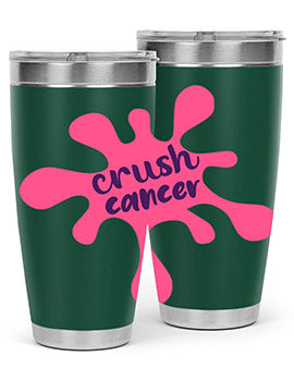 Crush Cancer Style 14# Tumbler, a 20oz double wall vacuum stainless steel tumbler with a vibrant design supporting breast cancer awareness.