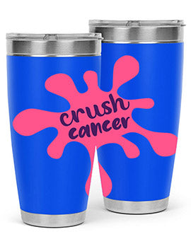 Crush Cancer Style 14# Tumbler, a 20oz double wall vacuum stainless steel tumbler with a vibrant design supporting breast cancer awareness.