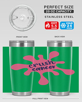 Crush Cancer Style 14# Tumbler, a 20oz double wall vacuum stainless steel tumbler with a vibrant design supporting breast cancer awareness.