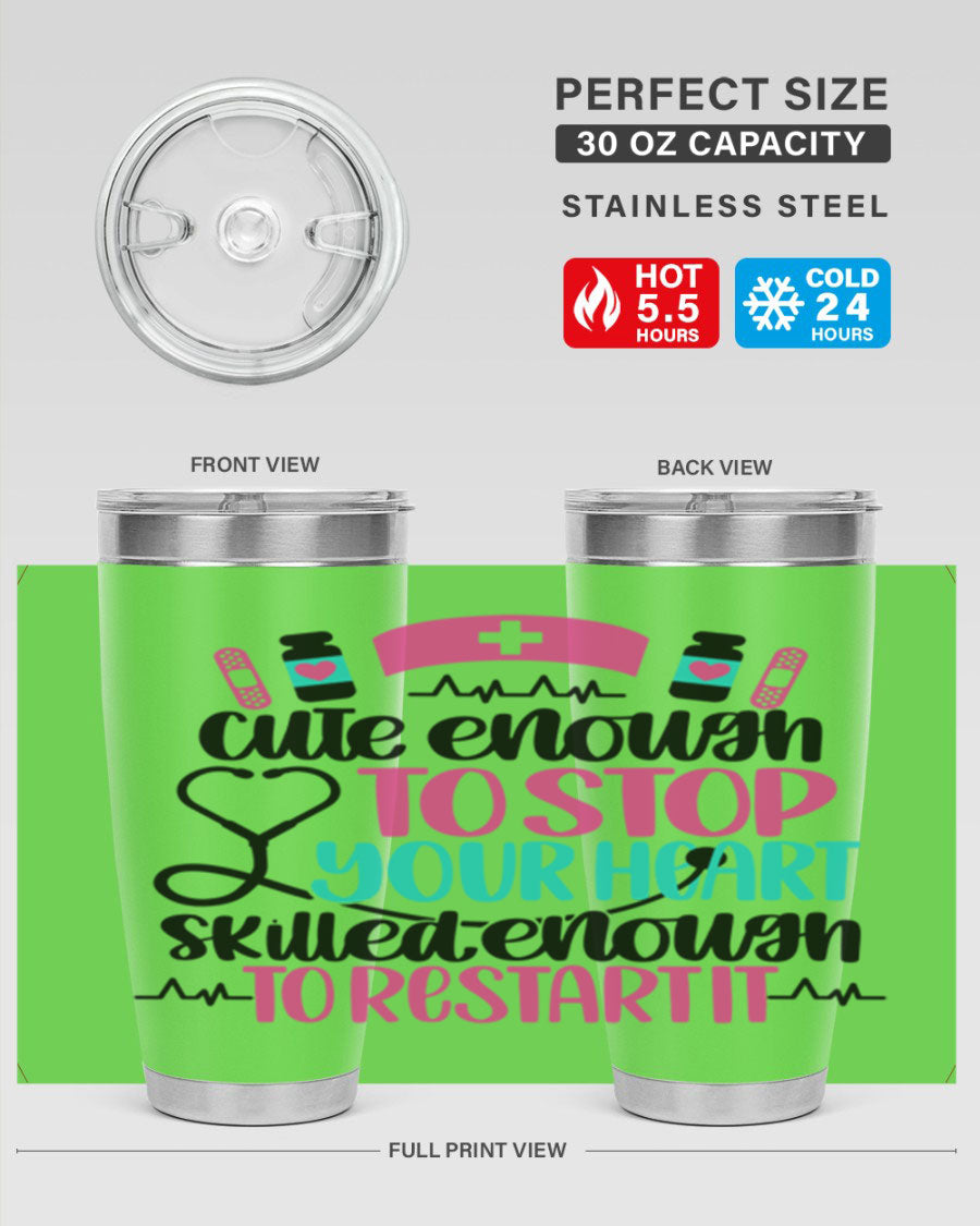 Cute Enough To Stop You Style 204# nurse tumbler in stainless steel with a stylish design, perfect for hot and cold beverages.