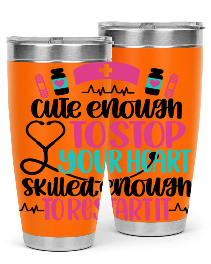 Cute Enough To Stop You Style 204# nurse tumbler in stainless steel with a stylish design, perfect for hot and cold beverages.