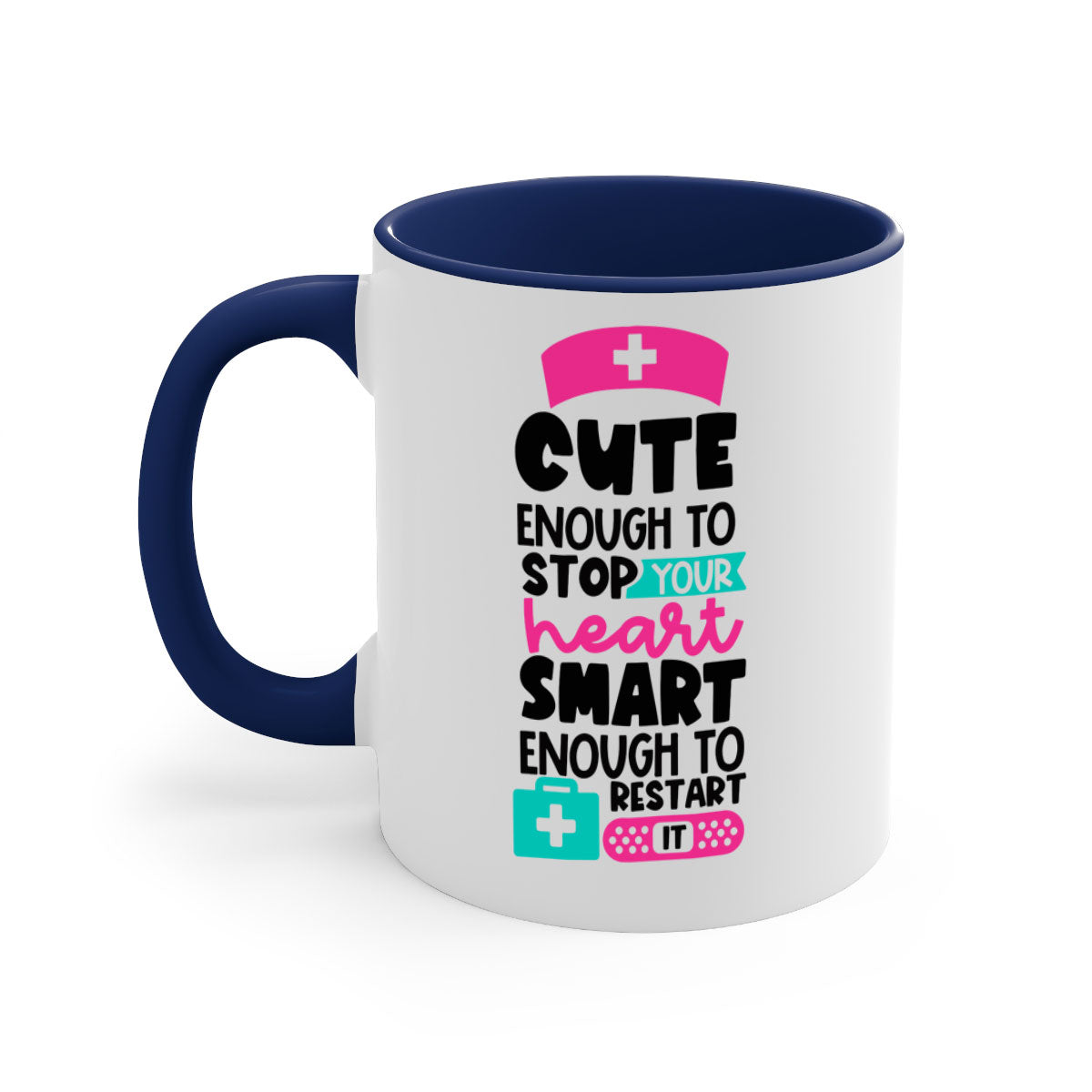 Cute Enough To Stop Your Heart Mug with a glossy finish, featuring a colored handle and interior, available in five vibrant colors.