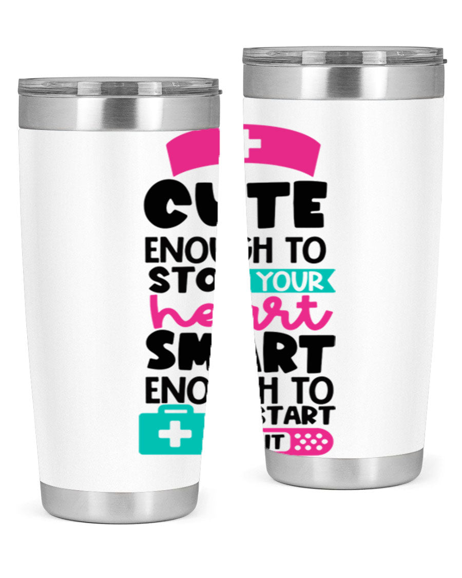 Cute Enough To Stop Your Heart Smart Enough To Restart It tumbler in stainless steel with a stylish design, perfect for hot and cold beverages.