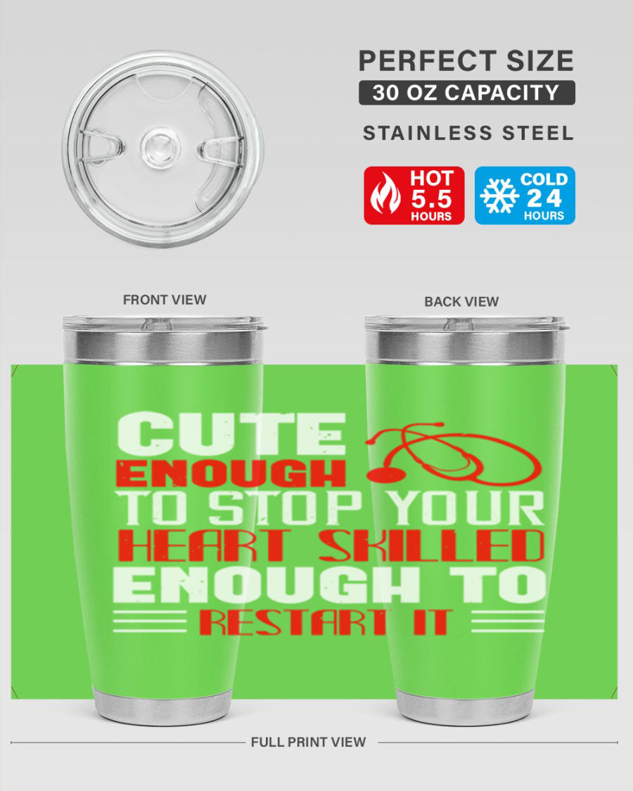 Cute enough to stop your Style 236# nurse tumbler in stainless steel with a vibrant design, perfect for hot and cold beverages.