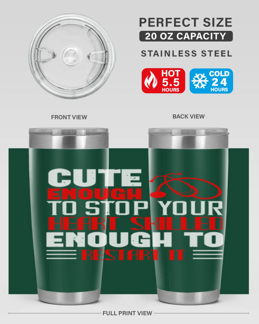 Cute enough to stop your Style 236# nurse tumbler in stainless steel with a vibrant design, perfect for hot and cold beverages.