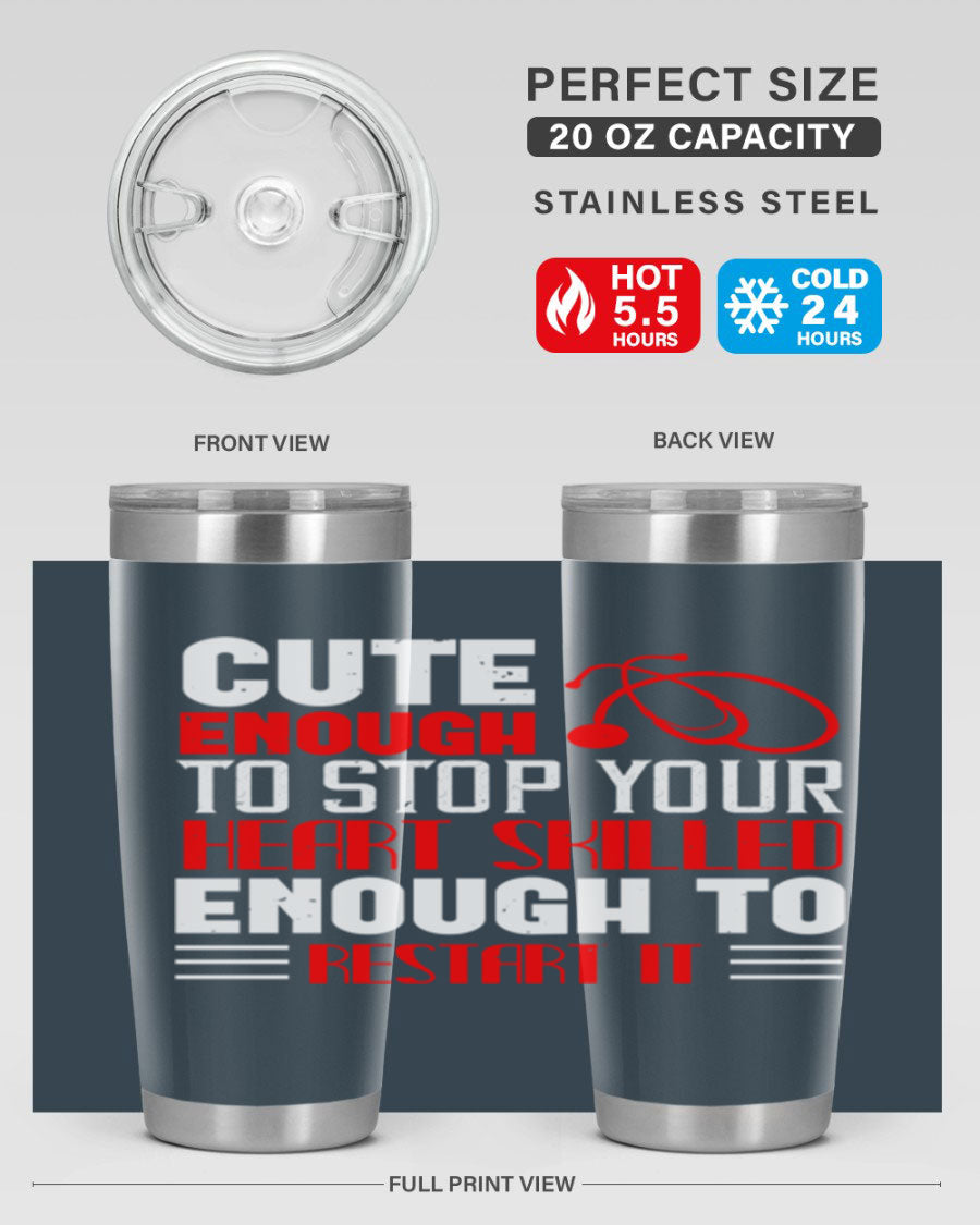 Cute enough to stop your Style 236# nurse tumbler in stainless steel with a vibrant design, perfect for hot and cold beverages.
