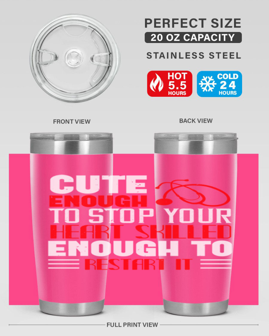 Cute enough to stop your Style 236# nurse tumbler in stainless steel with a vibrant design, perfect for hot and cold beverages.