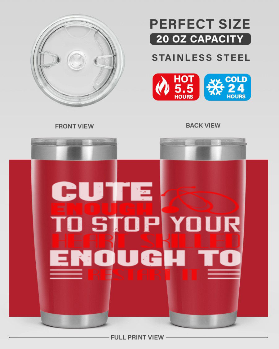 Cute enough to stop your Style 236# nurse tumbler in stainless steel with a vibrant design, perfect for hot and cold beverages.
