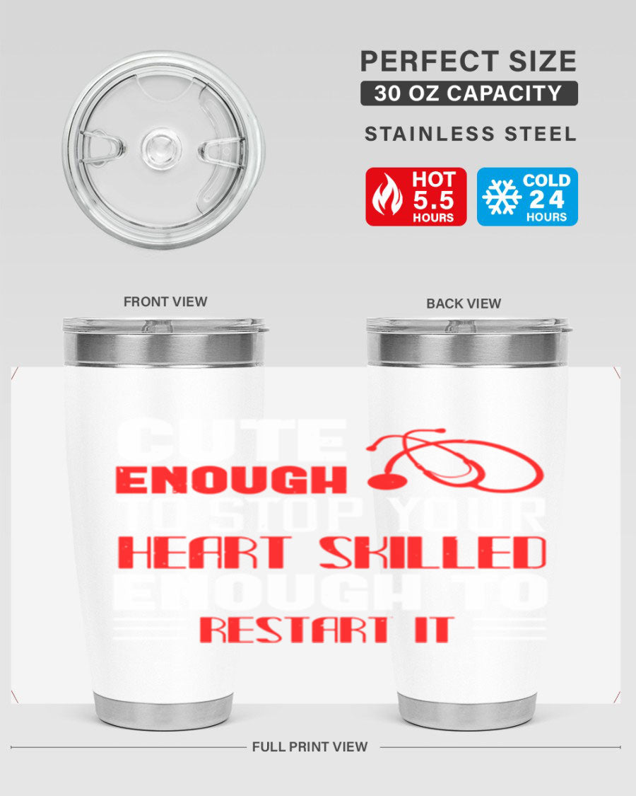 Cute enough to stop your Style 236# nurse tumbler in stainless steel with a vibrant design, perfect for hot and cold beverages.