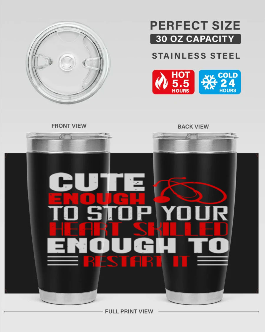 Cute enough to stop your Style 236# nurse tumbler in stainless steel with a vibrant design, perfect for hot and cold beverages.