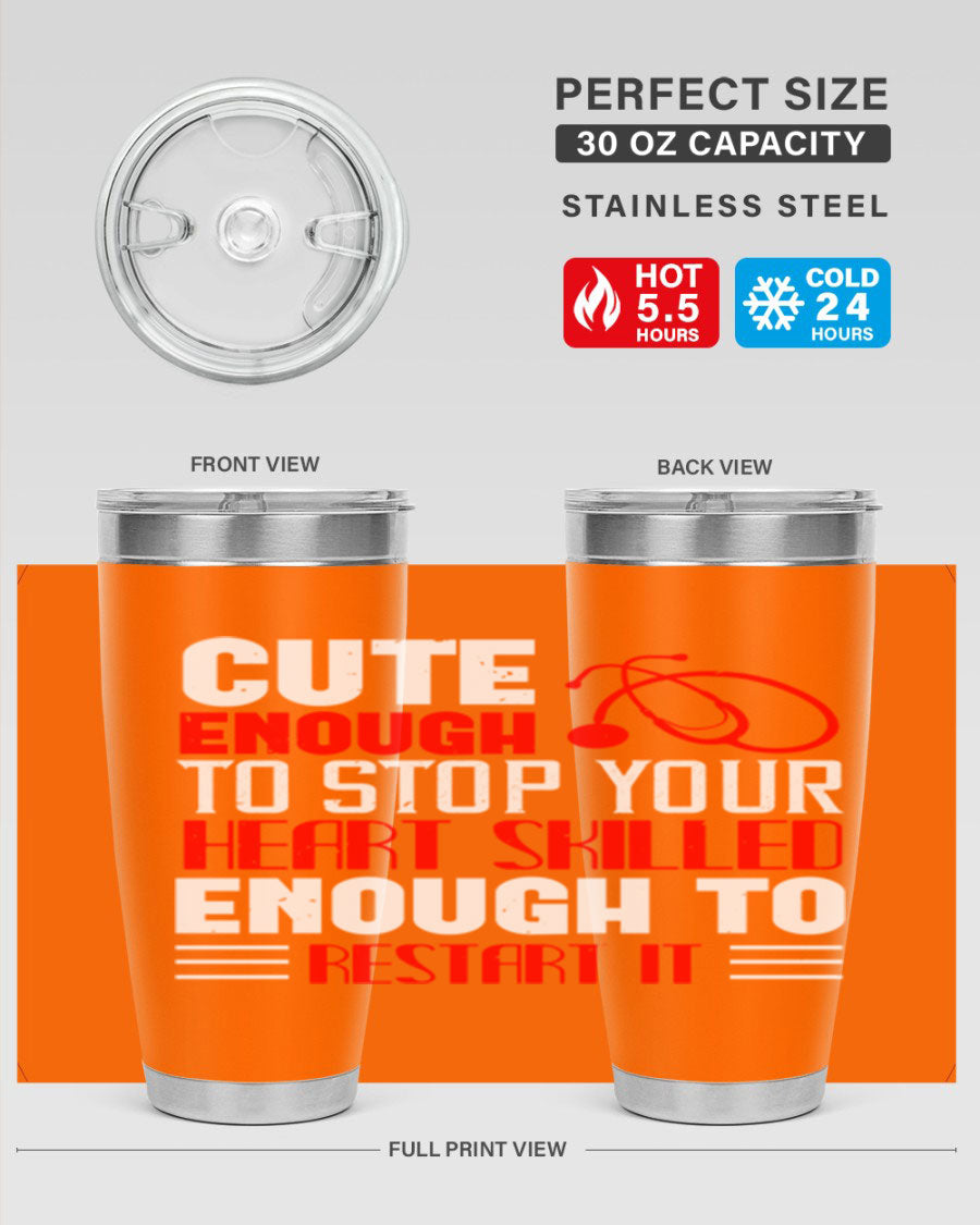 Cute enough to stop your Style 236# nurse tumbler in stainless steel with a vibrant design, perfect for hot and cold beverages.