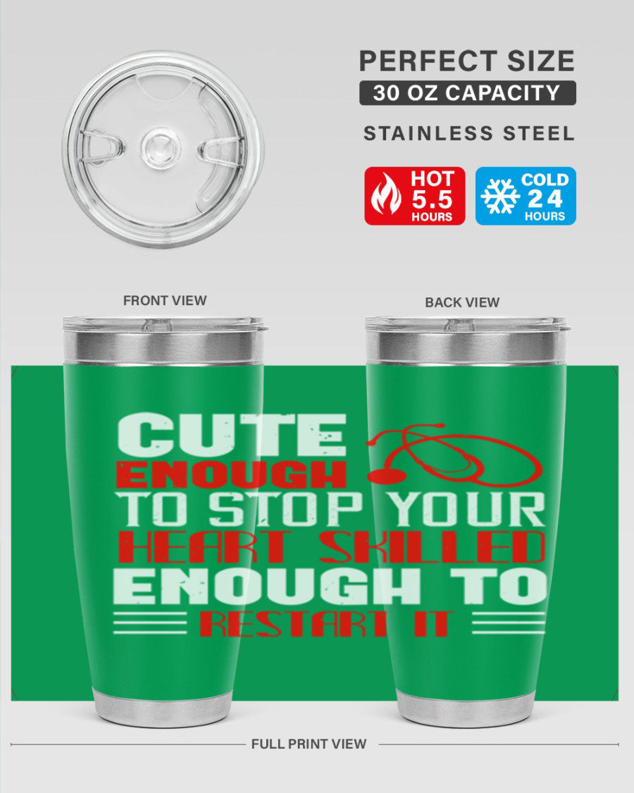 Cute enough to stop your Style 236# nurse tumbler in stainless steel with a vibrant design, perfect for hot and cold beverages.