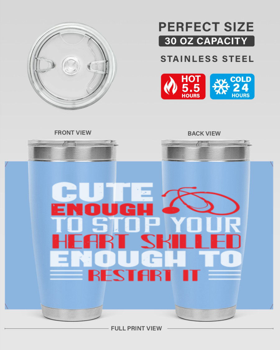 Cute enough to stop your Style 236# nurse tumbler in stainless steel with a vibrant design, perfect for hot and cold beverages.