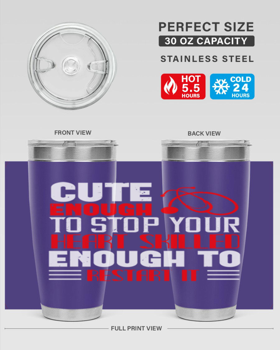 Cute enough to stop your Style 236# nurse tumbler in stainless steel with a vibrant design, perfect for hot and cold beverages.