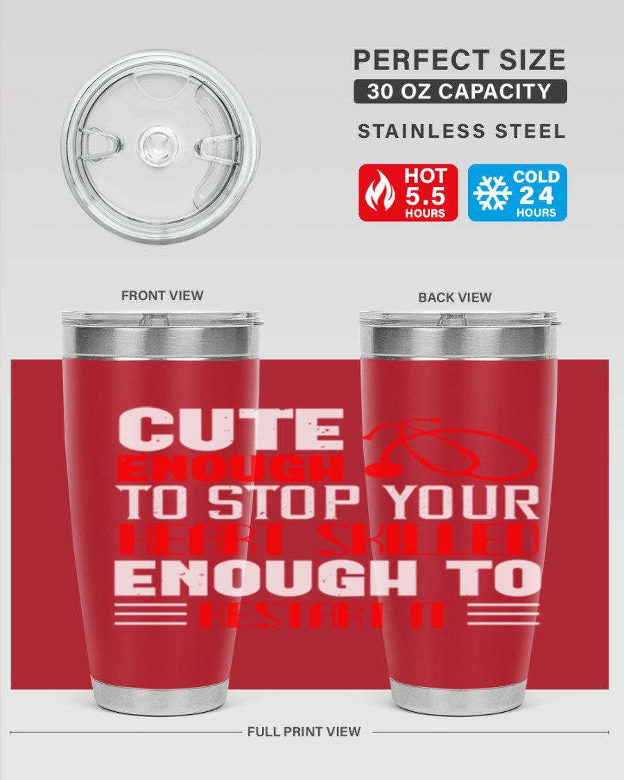 Cute enough to stop your Style 236# nurse tumbler in stainless steel with a vibrant design, perfect for hot and cold beverages.