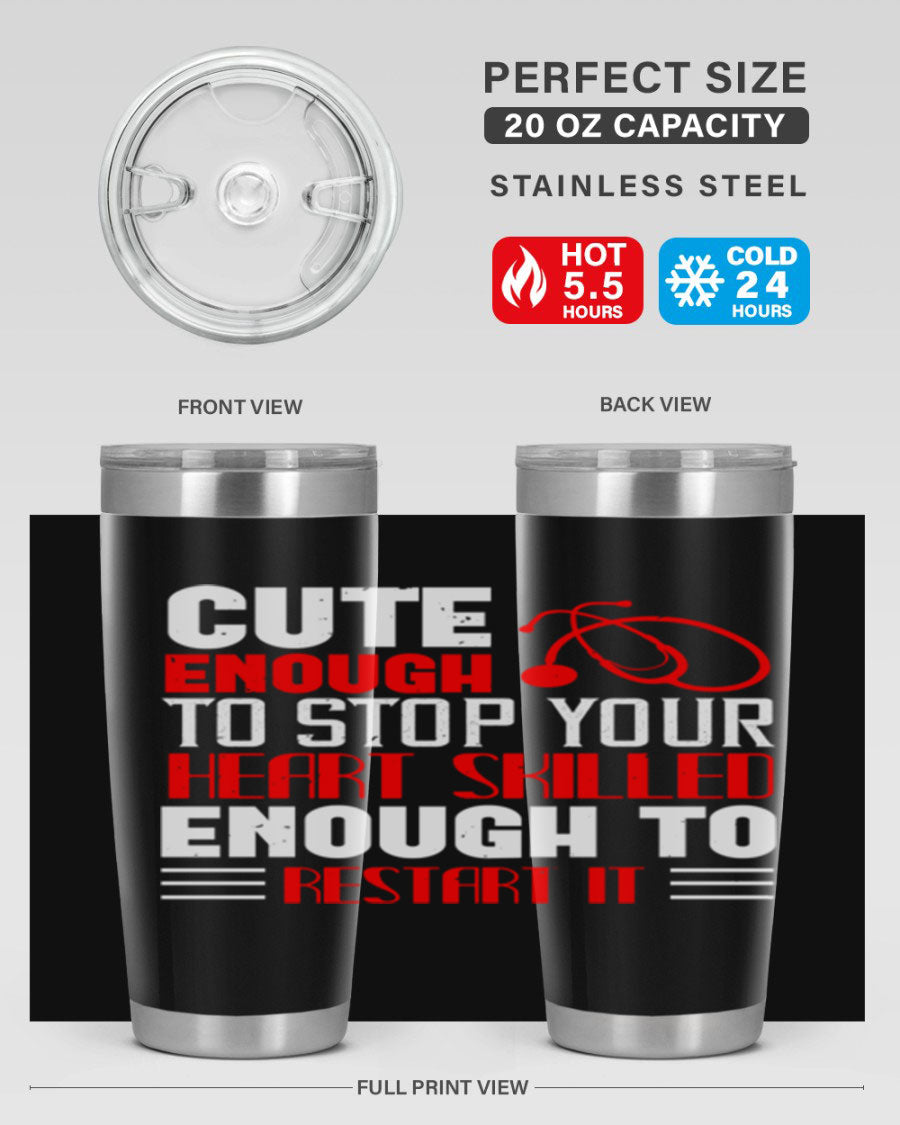 Cute enough to stop your Style 236# nurse tumbler in stainless steel with a vibrant design, perfect for hot and cold beverages.