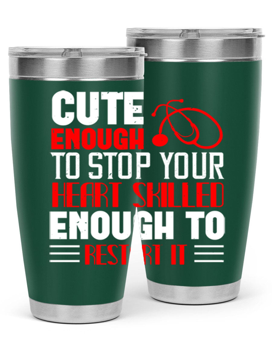 Cute enough to stop your Style 236# nurse tumbler in stainless steel with a vibrant design, perfect for hot and cold beverages.