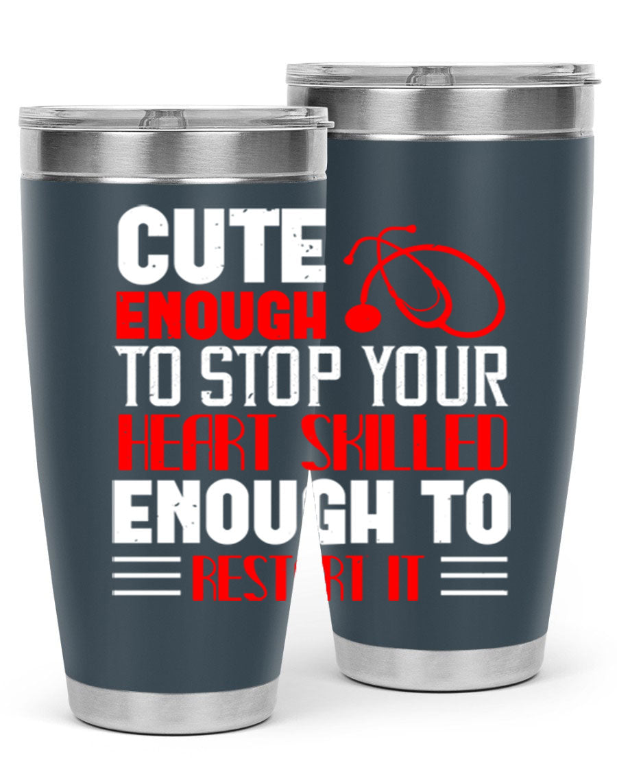 Cute enough to stop your Style 236# nurse tumbler in stainless steel with a vibrant design, perfect for hot and cold beverages.