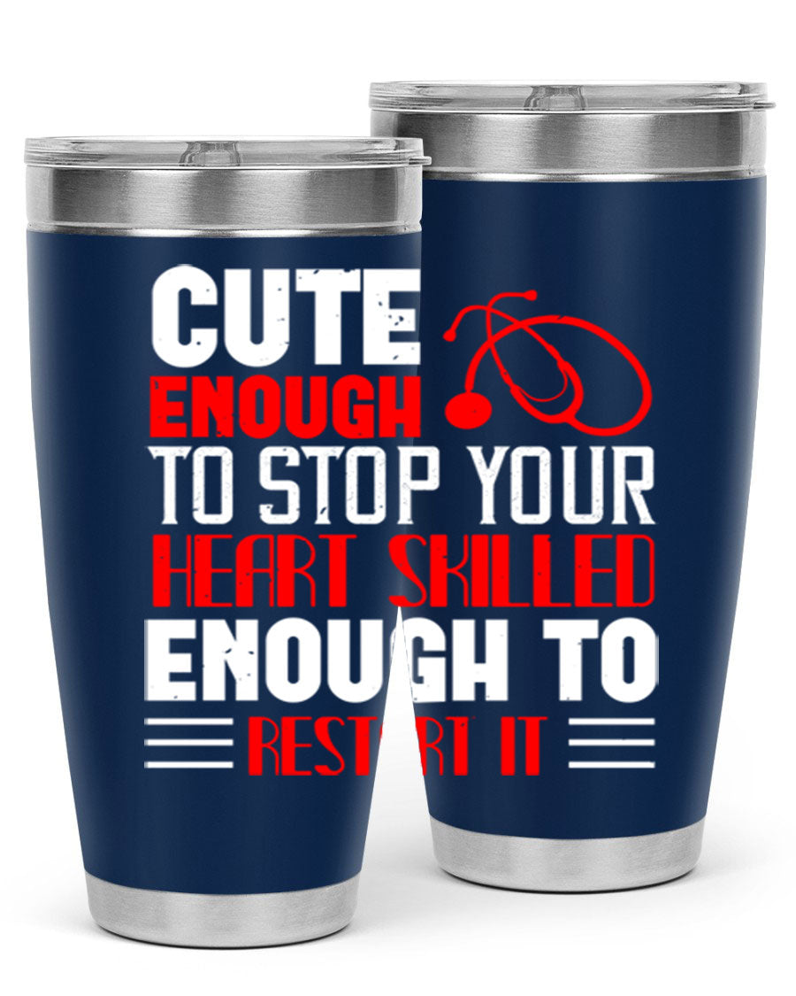 Cute enough to stop your Style 236# nurse tumbler in stainless steel with a vibrant design, perfect for hot and cold beverages.
