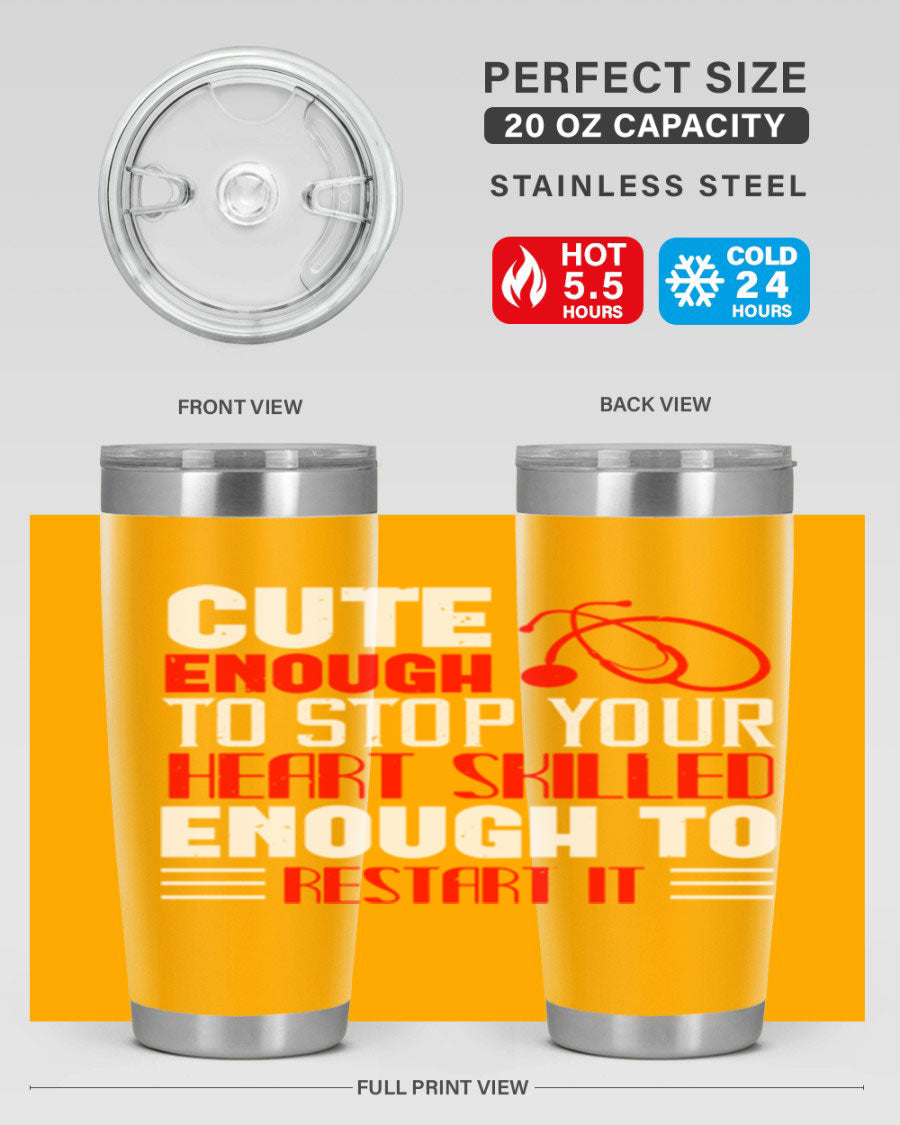 Cute enough to stop your Style 236# nurse tumbler in stainless steel with a vibrant design, perfect for hot and cold beverages.