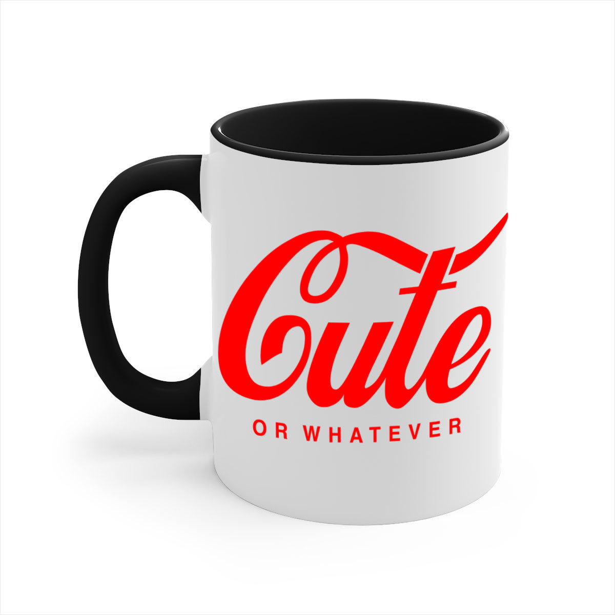 Cute or whatever 179# black words phrases mug with a glossy finish and colored handle, available in multiple colors.