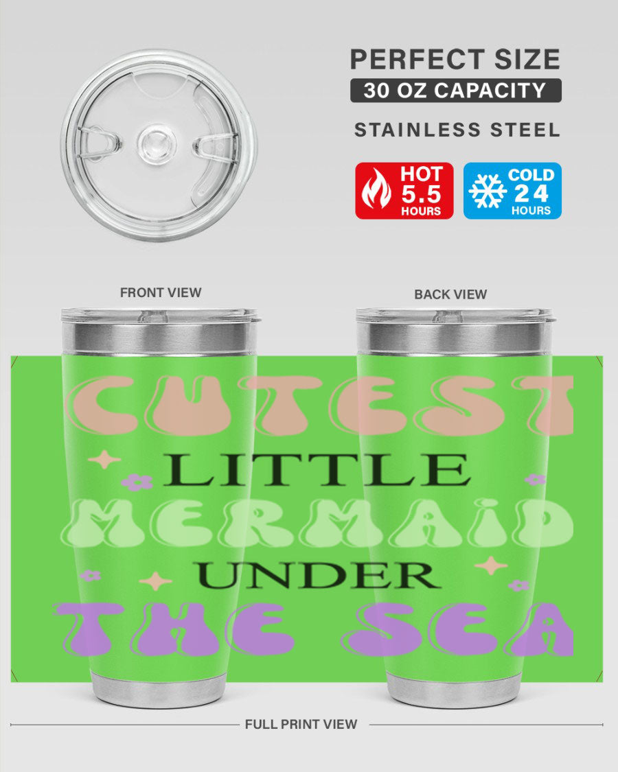 Cutest Little Mermaid Under The 99# tumbler featuring vibrant mermaid artwork, double wall vacuum stainless steel design, and a press-in lid.