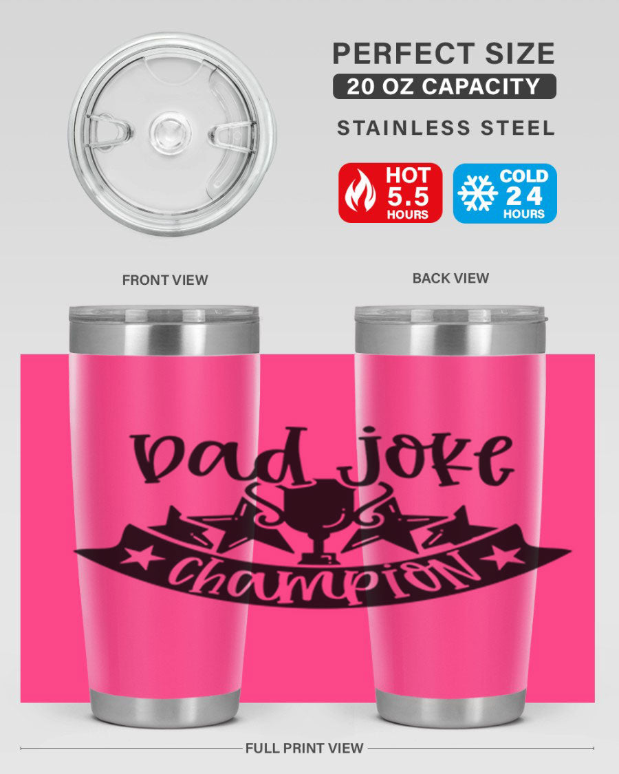 Dad Joke Champion 66# Tumbler in stainless steel with a humorous design, perfect for Father's Day gifts.