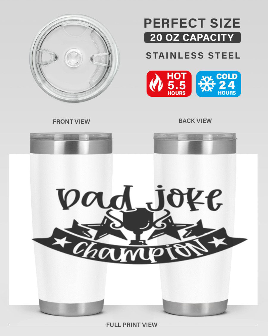 Dad Joke Champion 66# Tumbler in stainless steel with a humorous design, perfect for Father's Day gifts.