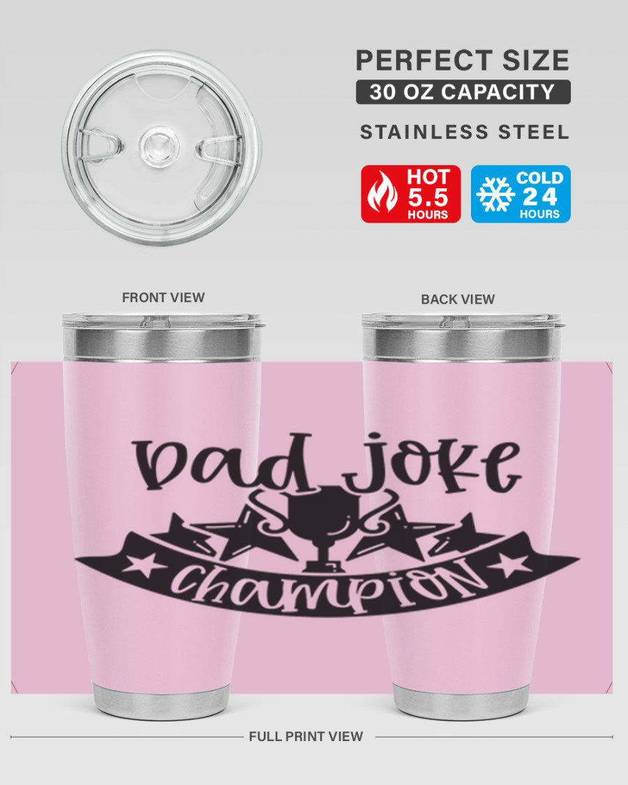Dad Joke Champion 66# Tumbler in stainless steel with a humorous design, perfect for Father's Day gifts.