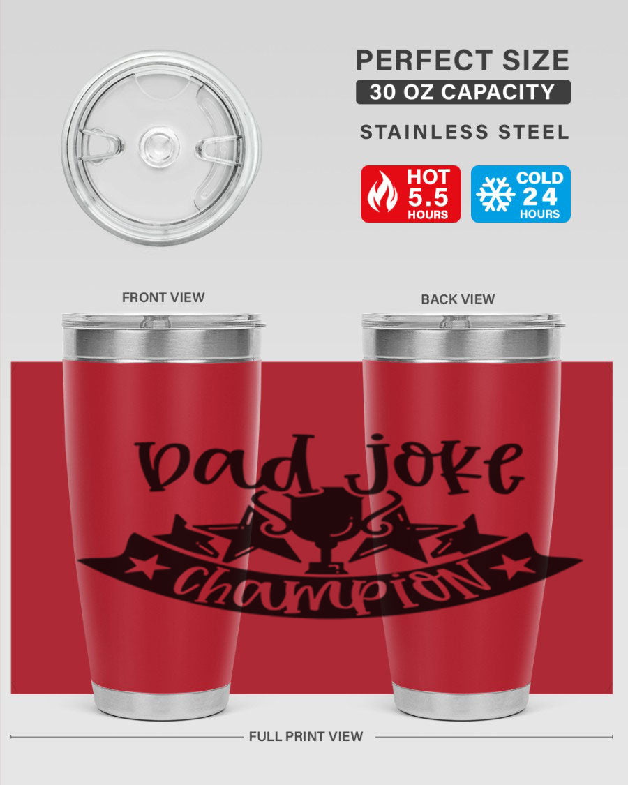 Dad Joke Champion 66# Tumbler in stainless steel with a humorous design, perfect for Father's Day gifts.