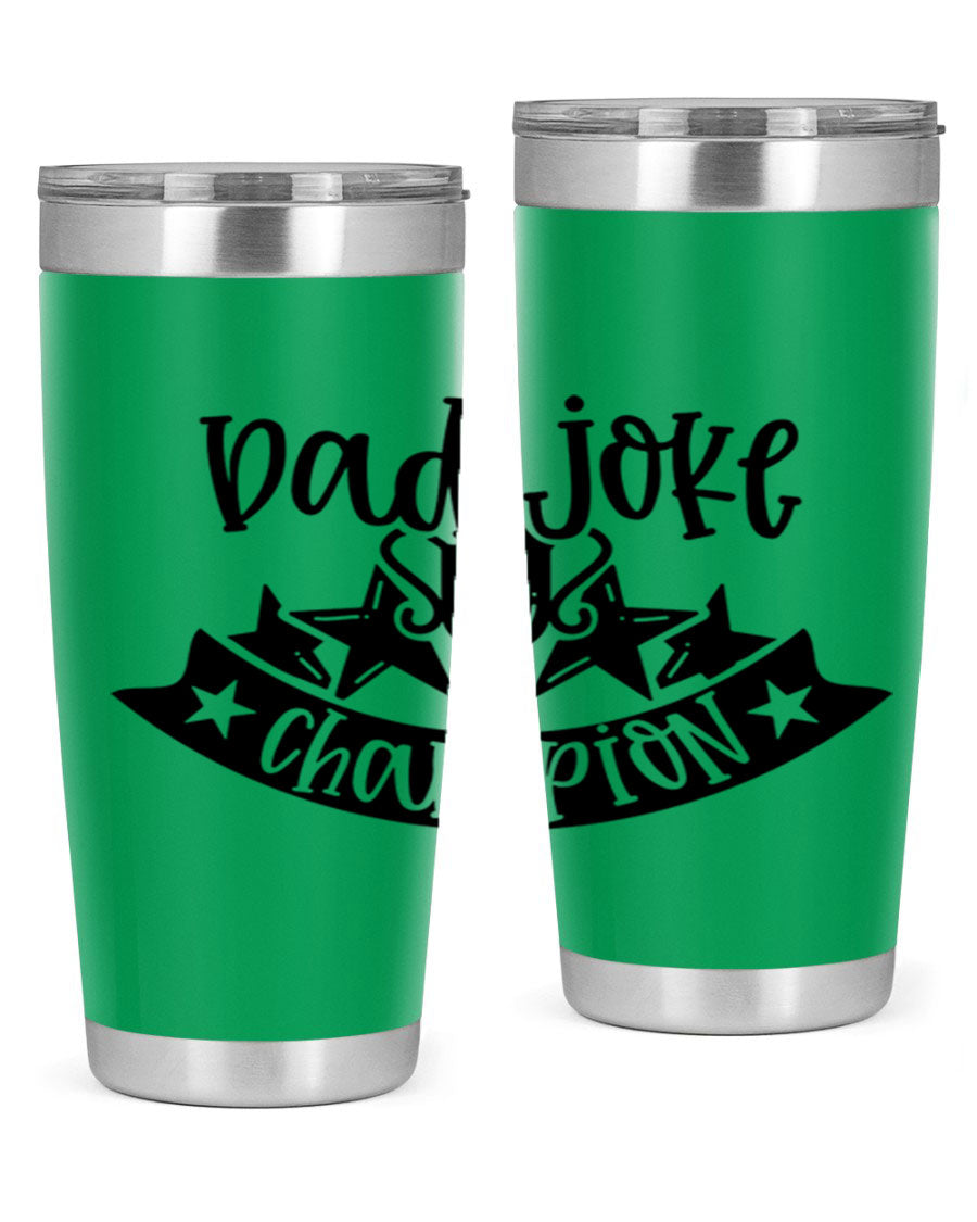Dad Joke Champion 66# Tumbler in stainless steel with a humorous design, perfect for Father's Day gifts.