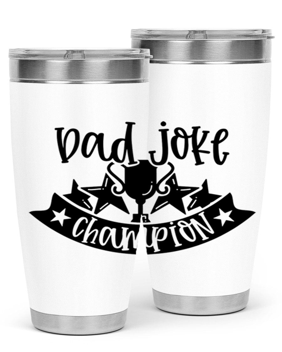 Dad Joke Champion 66# Tumbler in stainless steel with a humorous design, perfect for Father's Day gifts.