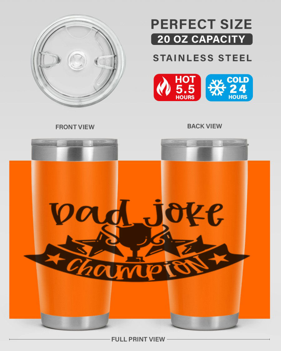 Dad Joke Champion 66# Tumbler in stainless steel with a humorous design, perfect for Father's Day gifts.