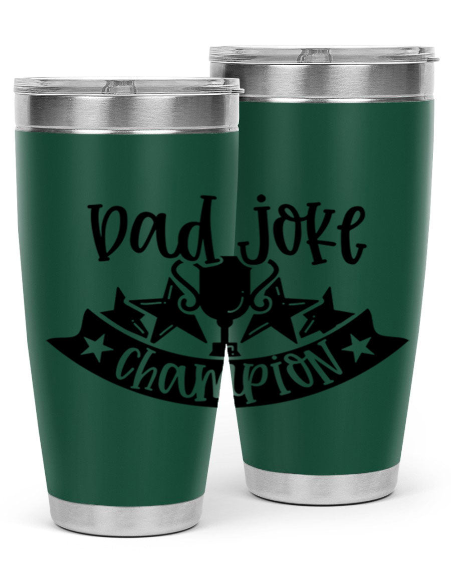 Dad Joke Champion 66# Tumbler in stainless steel with a humorous design, perfect for Father's Day gifts.