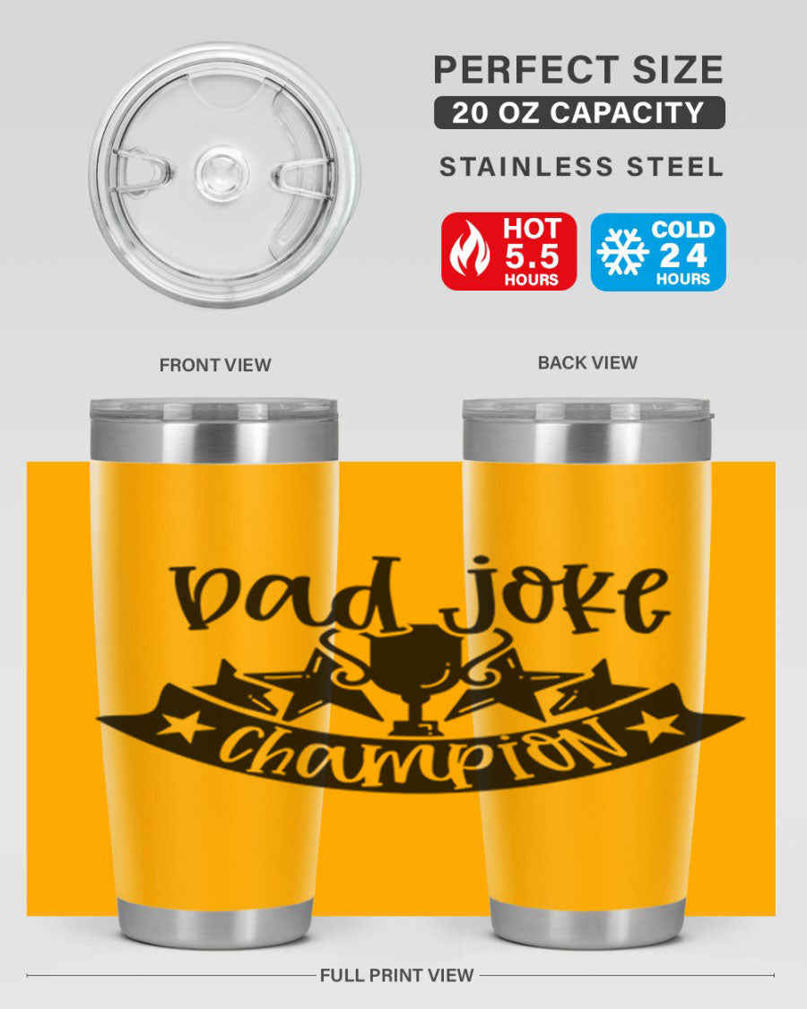 Dad Joke Champion 66# Tumbler in stainless steel with a humorous design, perfect for Father's Day gifts.