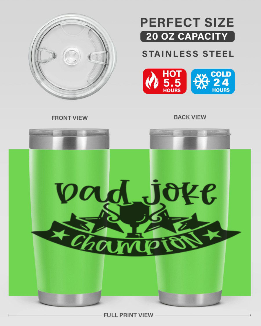 Dad Joke Champion 66# Tumbler in stainless steel with a humorous design, perfect for Father's Day gifts.