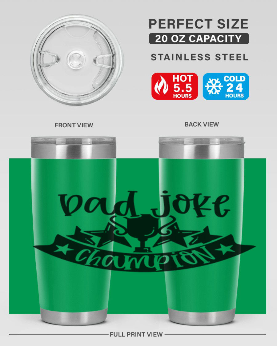 Dad Joke Champion 66# Tumbler in stainless steel with a humorous design, perfect for Father's Day gifts.
