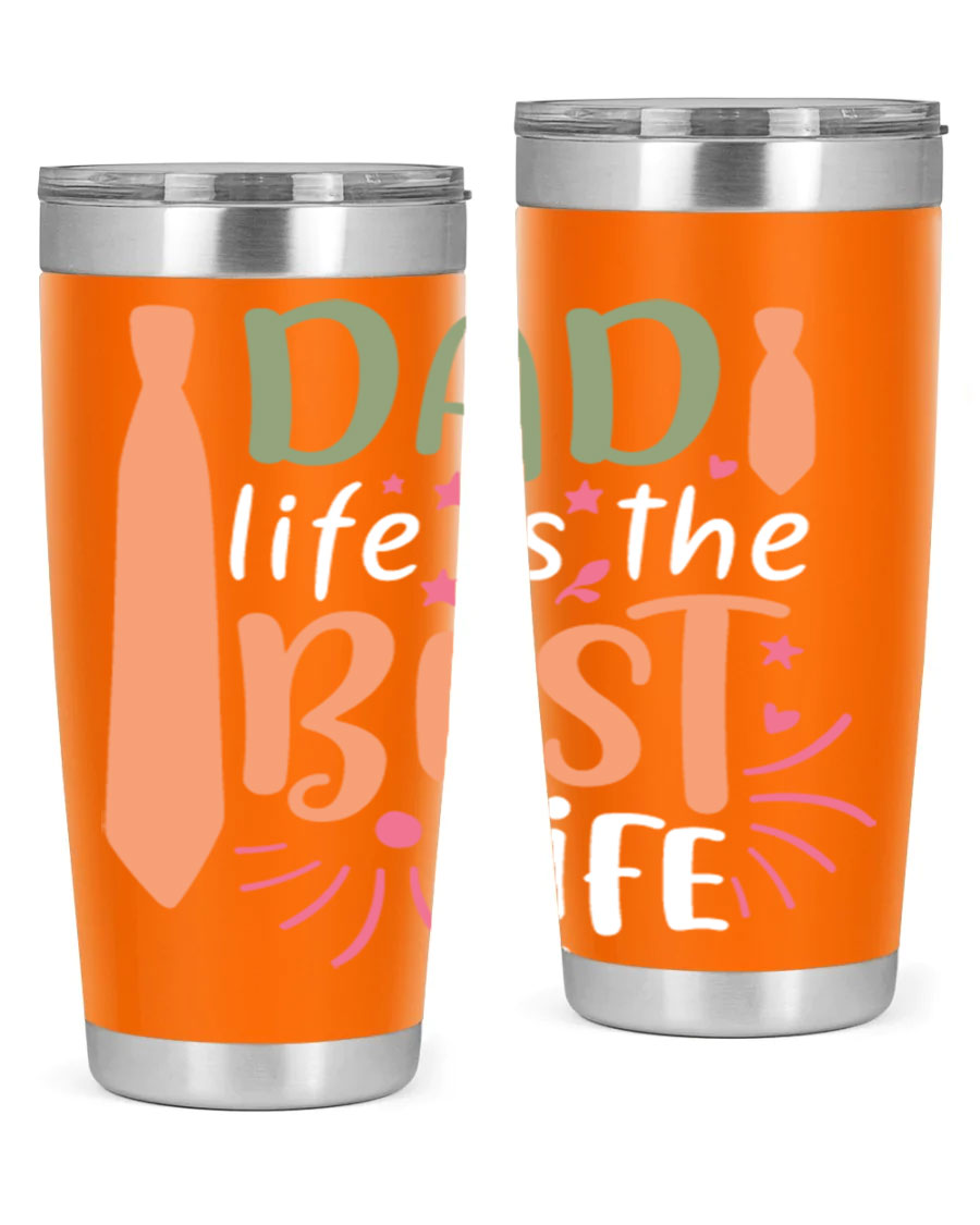 20oz stainless steel tumbler with 'Dad Life is the Best Life' design, featuring a drink-thru lid and double wall vacuum insulation.