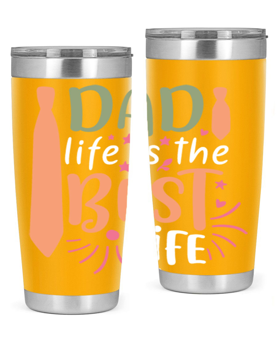 20oz stainless steel tumbler with 'Dad Life is the Best Life' design, featuring a drink-thru lid and double wall vacuum insulation.