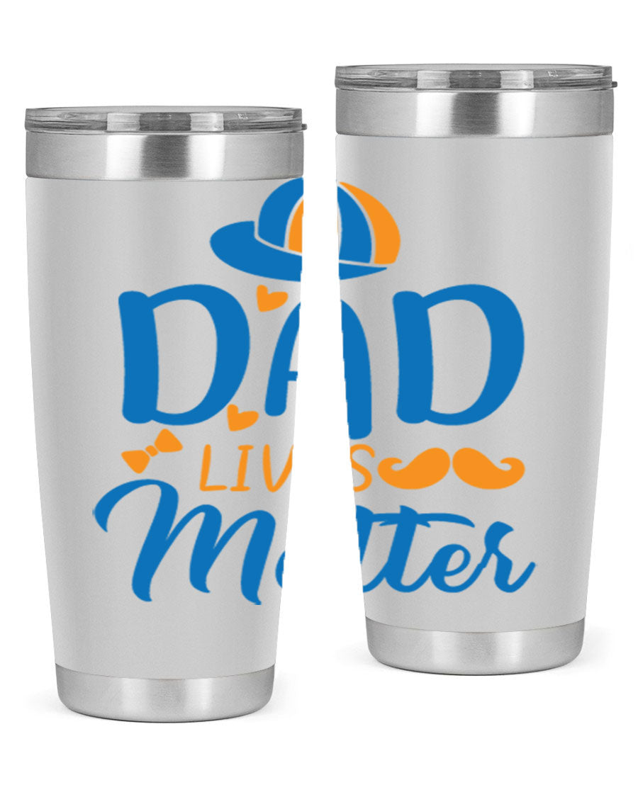 A stylish 'Dad Lives Matter' tumbler in stainless steel, featuring a press-in lid and vibrant print, perfect for hot and cold beverages.