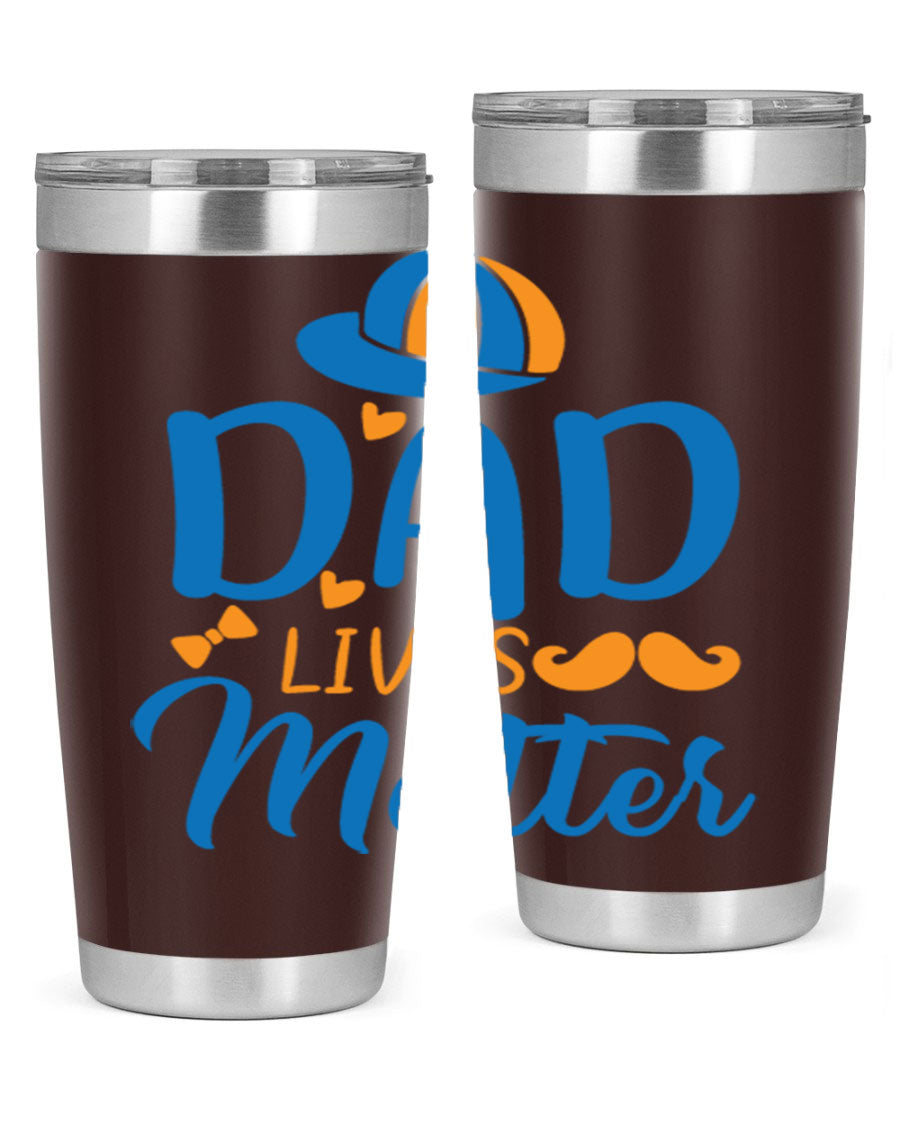 A stylish 'Dad Lives Matter' tumbler in stainless steel, featuring a press-in lid and vibrant print, perfect for hot and cold beverages.