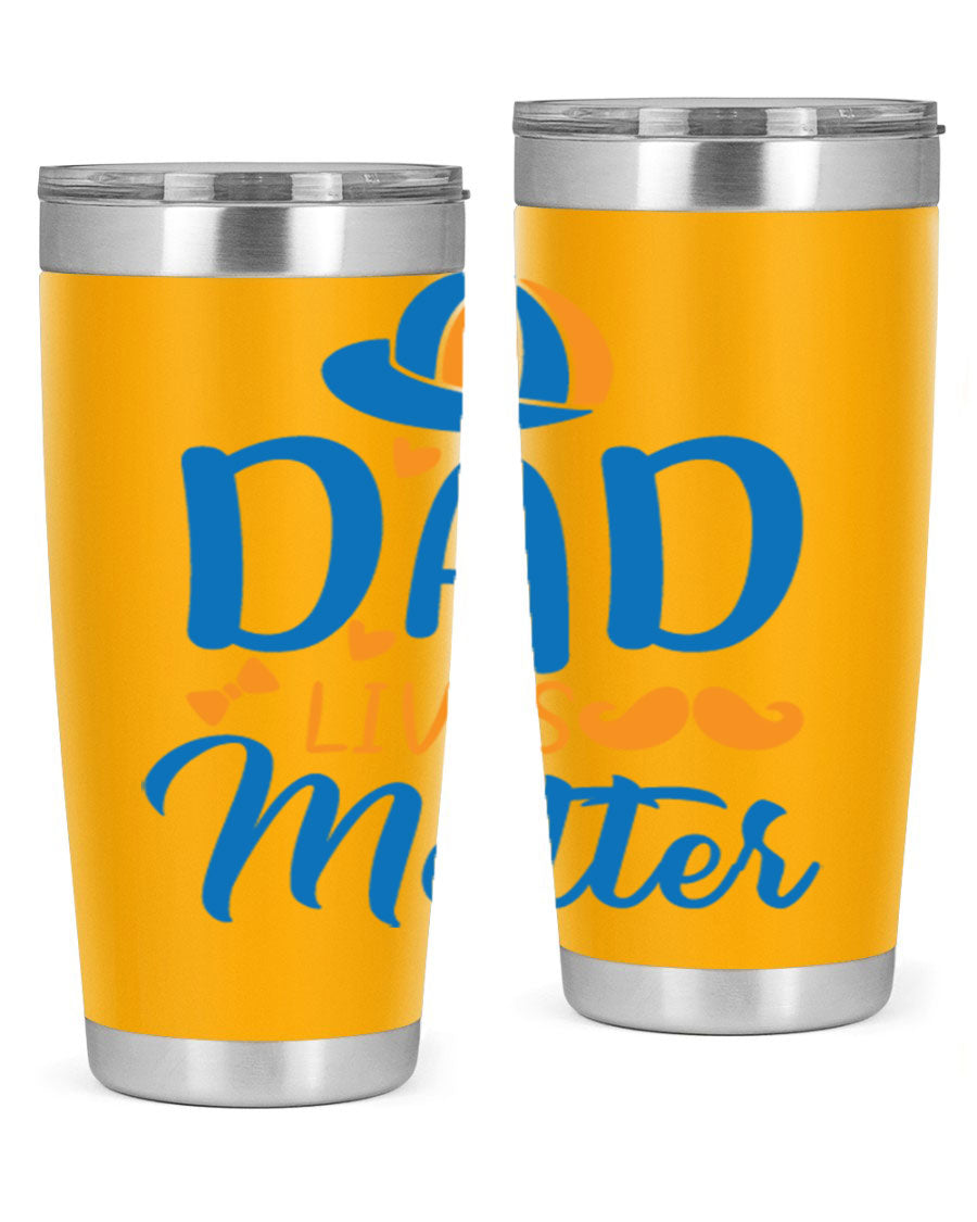 A stylish 'Dad Lives Matter' tumbler in stainless steel, featuring a press-in lid and vibrant print, perfect for hot and cold beverages.