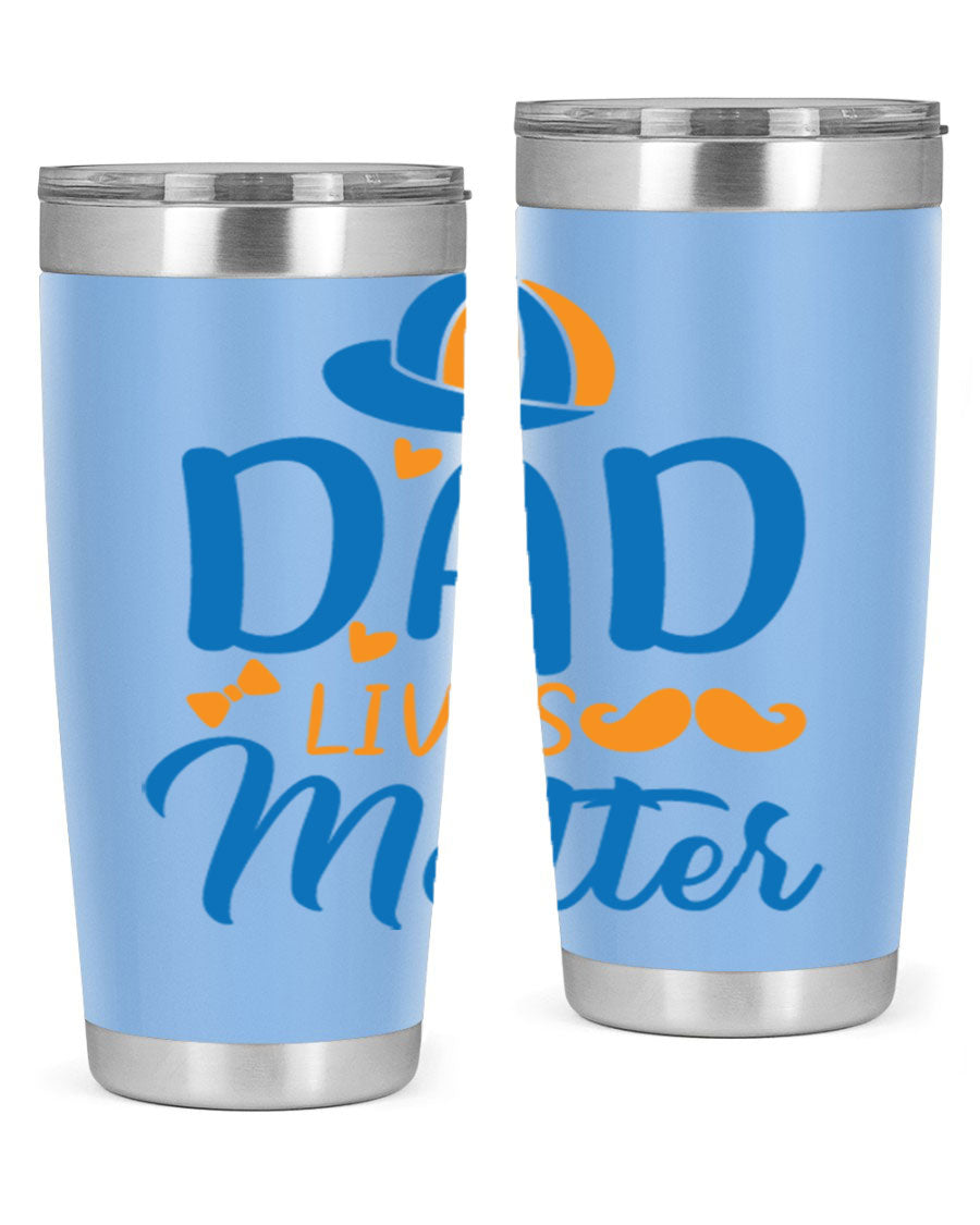 A stylish 'Dad Lives Matter' tumbler in stainless steel, featuring a press-in lid and vibrant print, perfect for hot and cold beverages.